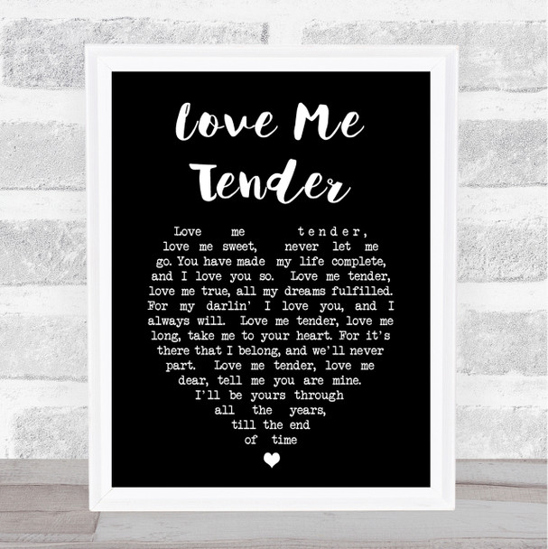 Elvis Presley Love Me Tender Black Heart Song Lyric Quote Print