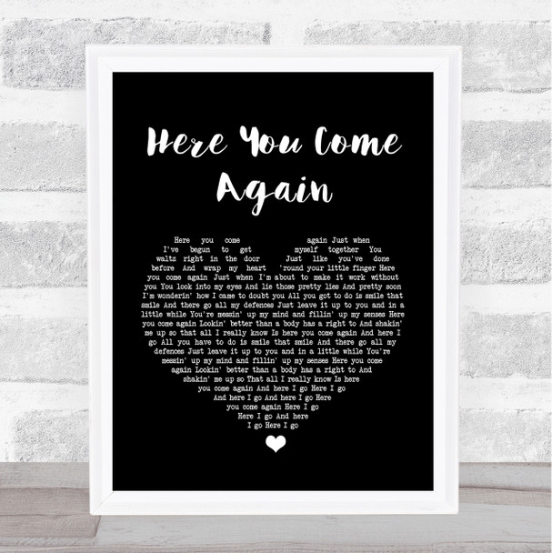 Dolly Parton Here You Come Again Black Heart Song Lyric Quote Print