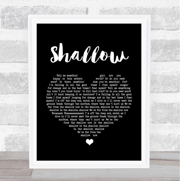 Lady Gaga & Bradley Cooper Shallow Black Heart Song Lyric Quote Print