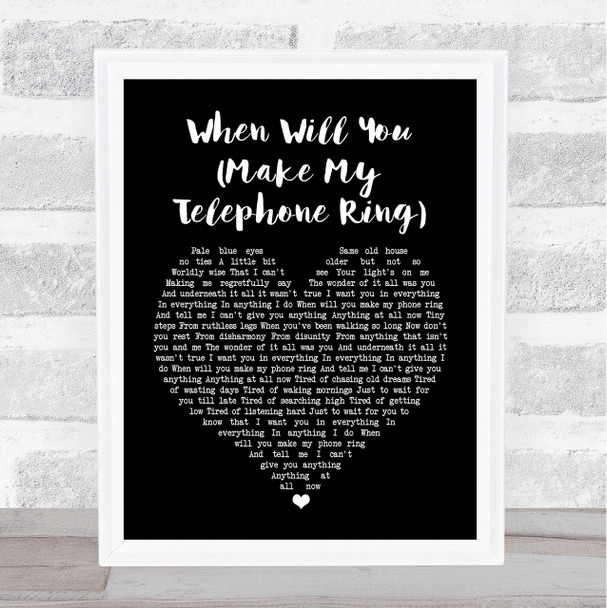 Deacon Blue When Will You (Make My Telephone Ring) Black Heart Song Lyric Print