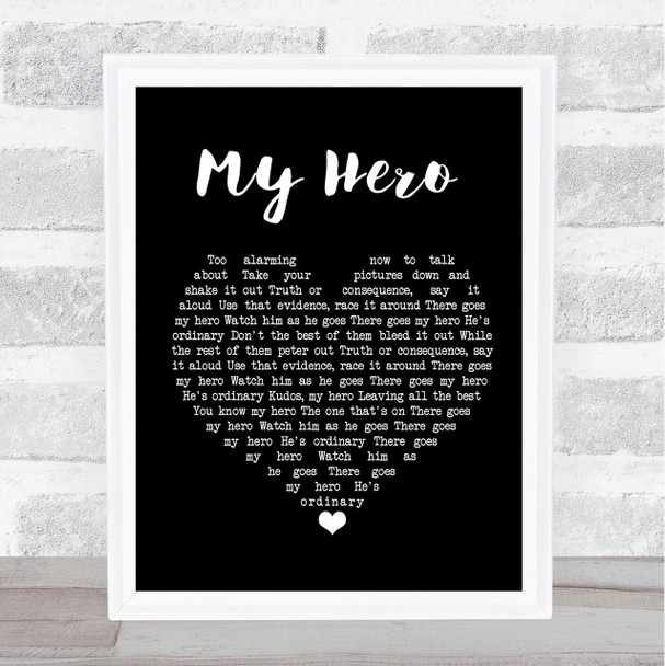 Foo Fighters My Hero Black Heart Song Lyric Quote Print