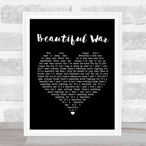 Kings Of Leon Beautiful War Black Heart Song Lyric Quote Print