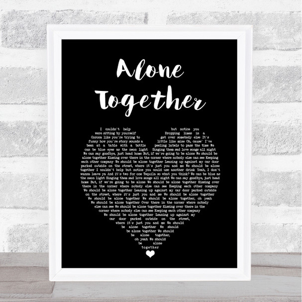 Dan + Shay Alone Together Black Heart Song Lyric Print