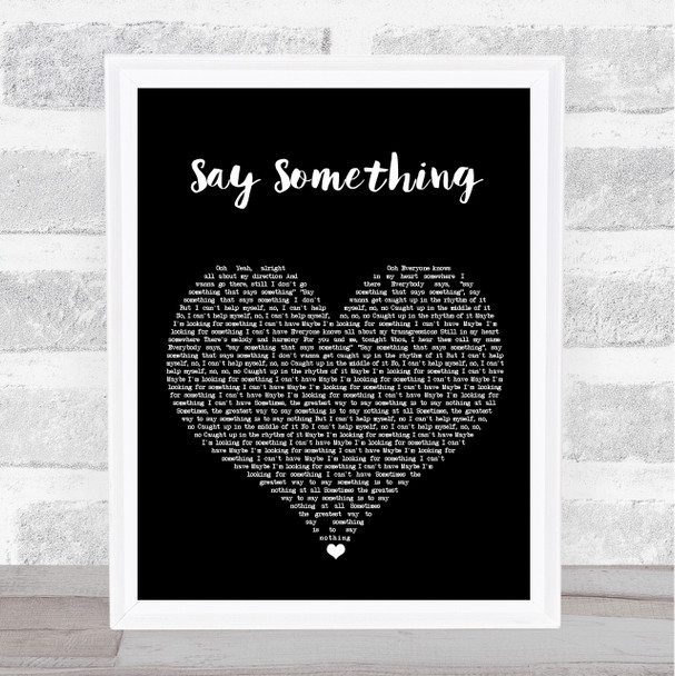 Justin Timberlake Say Something Black Heart Song Lyric Print