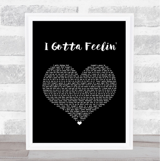 Black Eyed Peas I Gotta Feelin' Black Heart Song Lyric Music Art Print