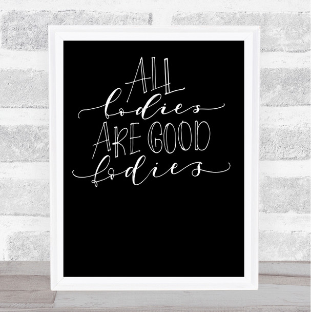 Good Ladies Quote Print Black & White