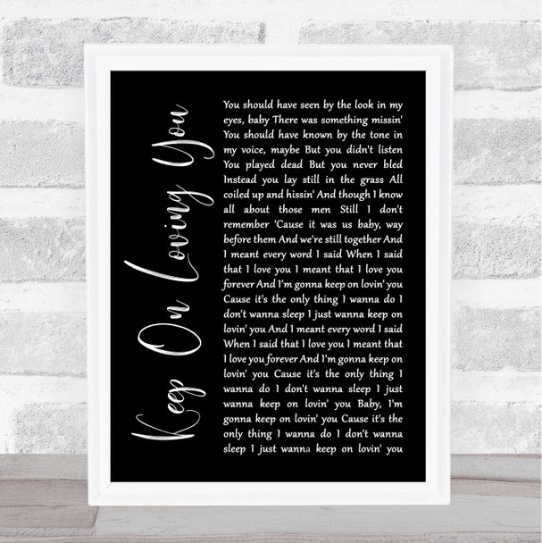 REO Speedwagon Keep On Loving You Black Script Song Lyric Wall Art Print