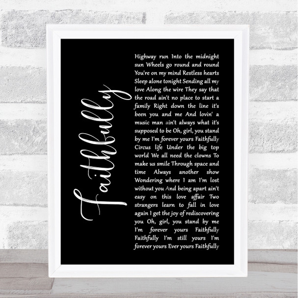 Journey Faithfully Black Script Song Lyric Wall Art Print