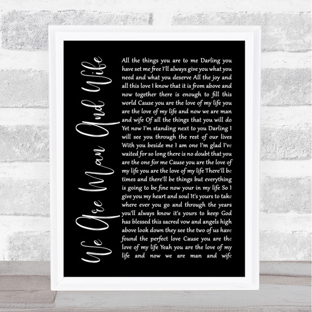 Michelle Featherstone We Are Man And Wife Black Script Song Lyric Quote Print