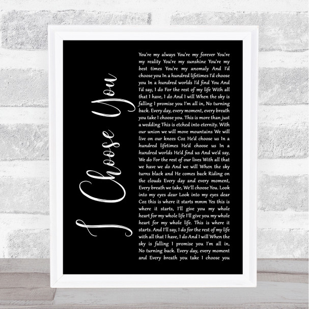 Ryann Darling I Choose You Black Script Song Lyric Music Art Print