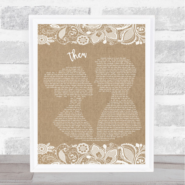 Brad Paisley Then Burlap & Lace Song Lyric Print