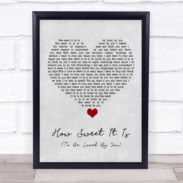 Marvin Gaye How Sweet It Is (To Be Loved By You) Grey Heart Song Lyric Quote Music Print