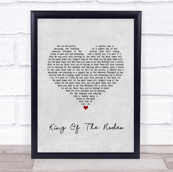 Kings Of Leon King Of The Rodeo Grey Heart Song Lyric Quote Music Print
