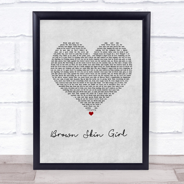 Beyonce, SAINt JHN & Wizkid Brown Skin Girl Grey Heart Song Lyric Quote Music Print