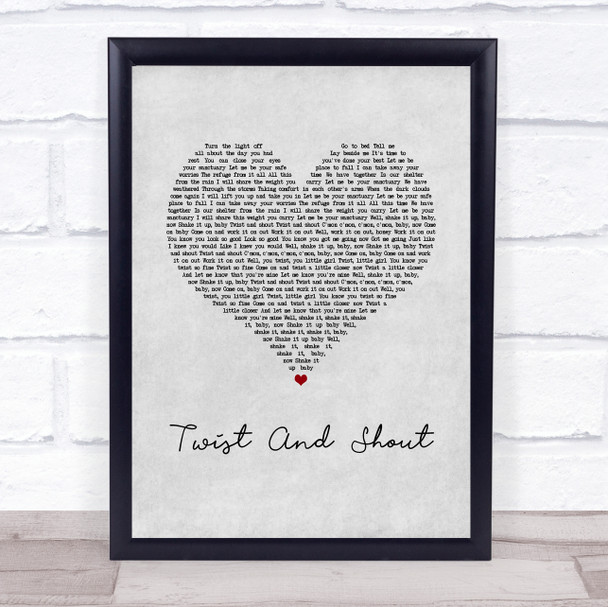 The Beatles Twist And Shout Grey Heart Song Lyric Quote Music Print