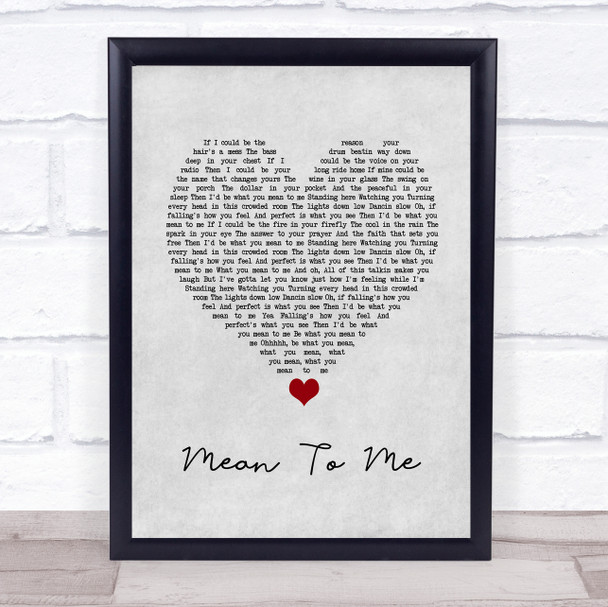 Brett Eldredge Mean To Me Grey Heart Song Lyric Quote Music Print