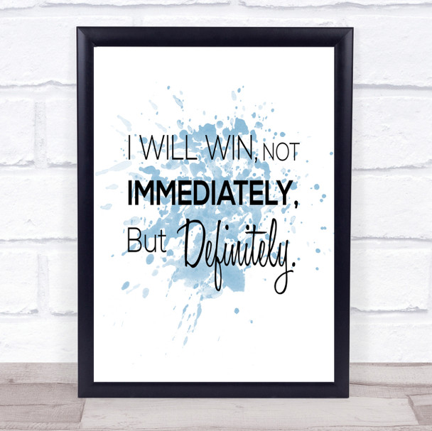 I Will Win Inspirational Quote Print Blue Watercolour Poster