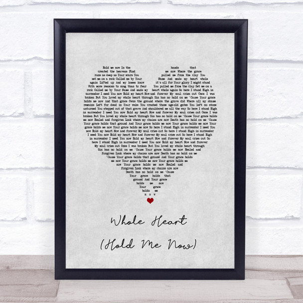 Hillsong United Whole Heart (Hold Me Now) Grey Heart Song Lyric Wall Art Print