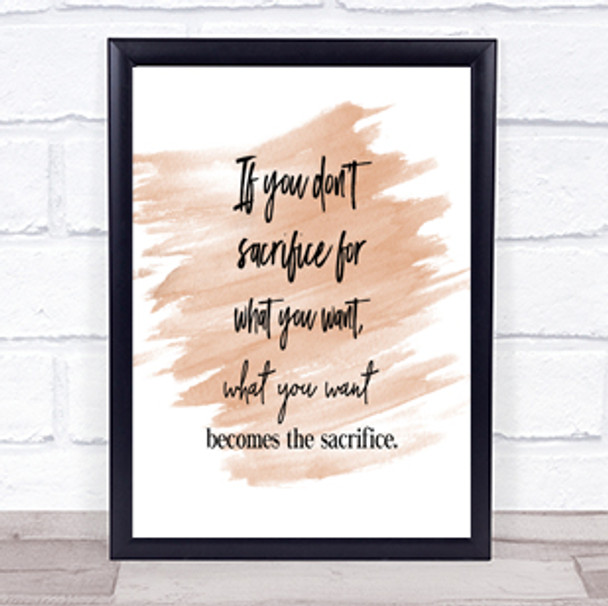 If You Don't Sacrifice Quote Print Watercolour Wall Art