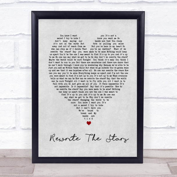 Rewrite The Stars The Greatest Showman Grey Heart Song Lyric Quote Print