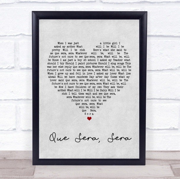 Doris Day Que Sera, Sera Grey Heart Song Lyric Quote Print