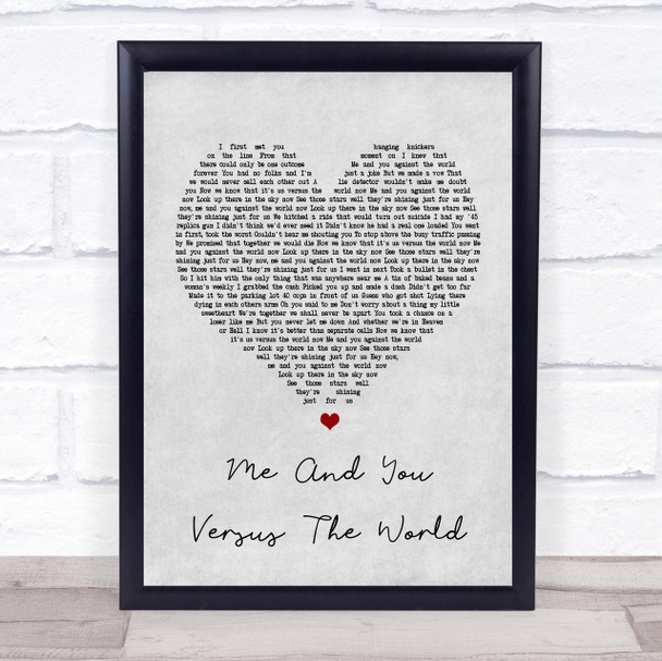 Space Me And You Versus The World Grey Heart Song Lyric Quote Print