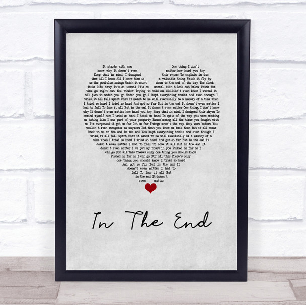 Linkin Park In The End Grey Heart Song Lyric Quote Print