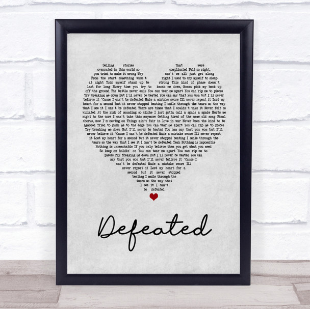 Anastacia Defeated Grey Heart Song Lyric Quote Print