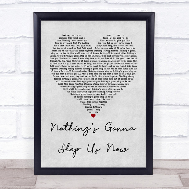 Jefferson Starship Nothing's Gonna Stop Us Now Grey Heart Song Lyric Quote Print