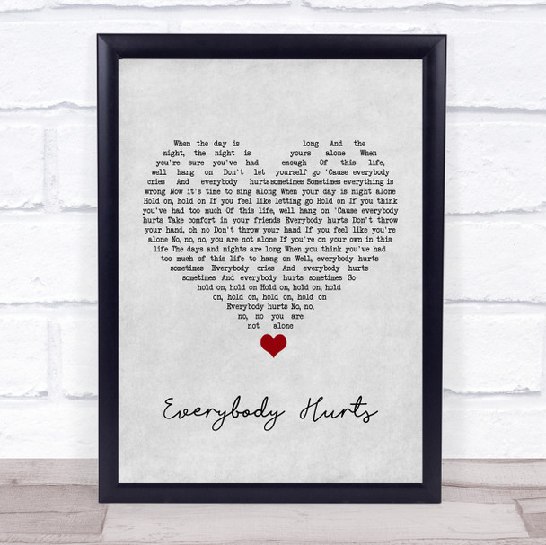 REM Everybody Hurts Grey Heart Song Lyric Print