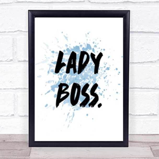 Lady Boss Inspirational Quote Print Blue Watercolour Poster