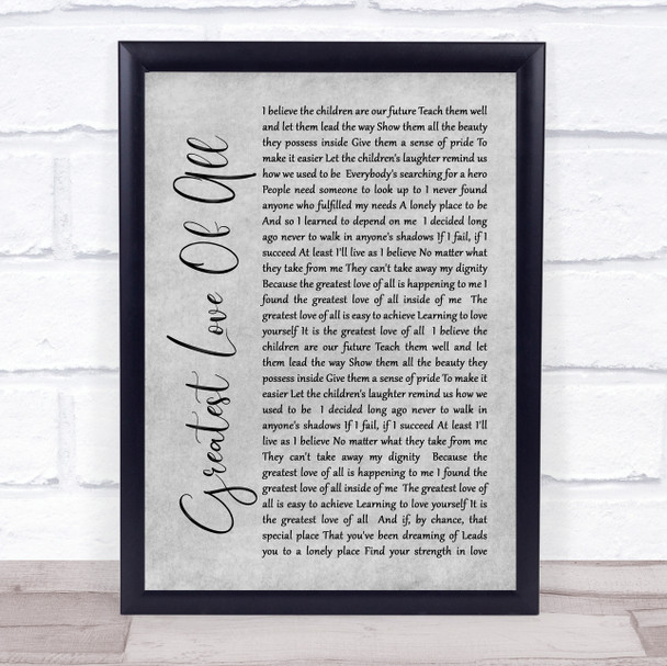 Whitney Houston Greatest Love Of All Rustic Script Grey Song Lyric Quote Print