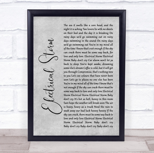 U2 Electrical Storm Rustic Script Grey Song Lyric Quote Print