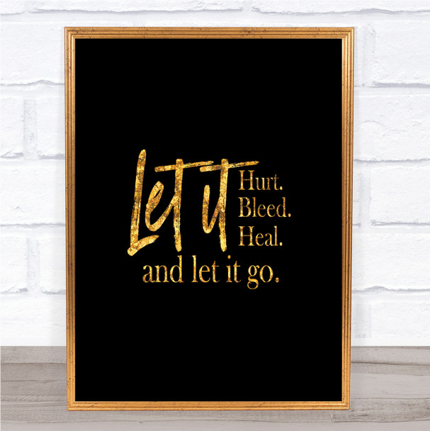 Let It Go Quote Print Black & Gold Wall Art Picture Let It Go Quote Print Black & Gold Wall Art Picture
