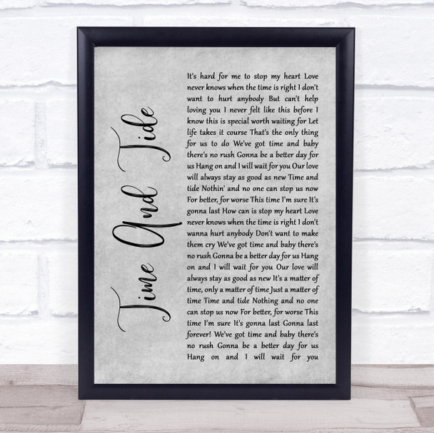 Basia Time And Tide Rustic Script Grey Song Lyric Print