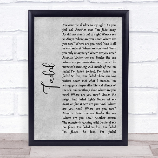 Alan Walker Faded Rustic Script Grey Song Lyric Quote Print
