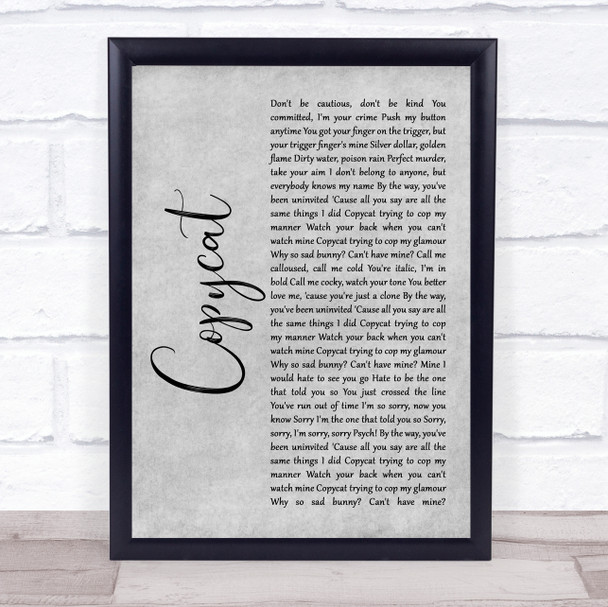 Billie Eilish Copycat Grey Rustic Script Song Lyric Print