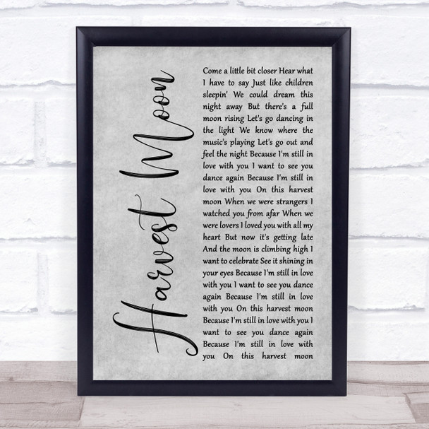 Neil Young Harvest Moon Grey Rustic Script Song Lyric Quote Music Print