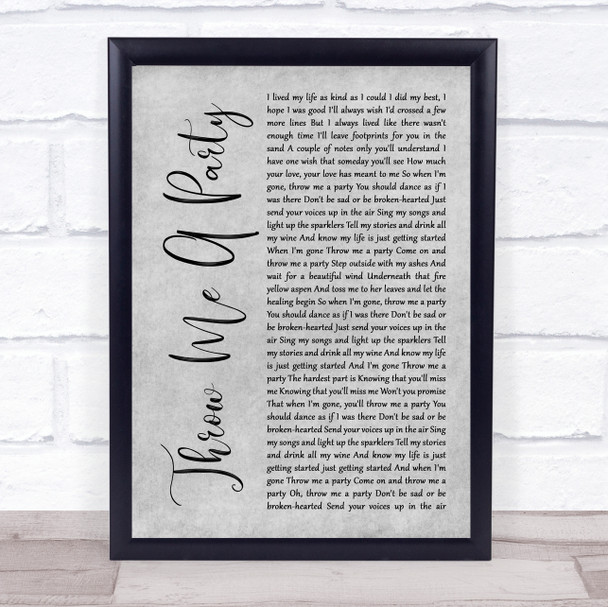 Rita Wilson Throw Me A Party Grey Rustic Script Song Lyric Print