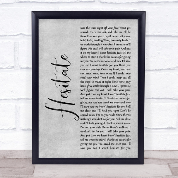 Jonas Brothers Hesitate Grey Rustic Script Song Lyric Print