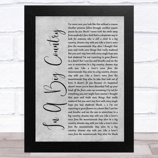 Big Country In A Big Country Grey Rustic Script Song Lyric Music Art Print