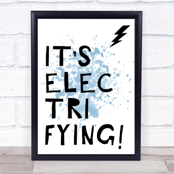 Blue Grease It's Electrifying Song Lyric Quote Print