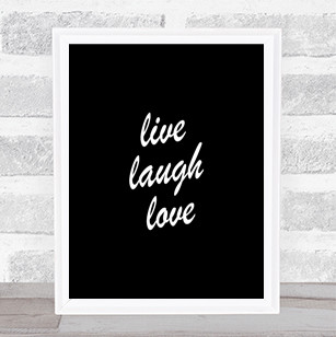 Live Laugh Quote Print Black & White