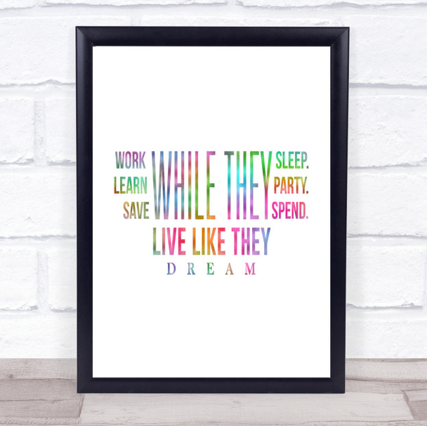 Live Like They Dream Rainbow Quote Print