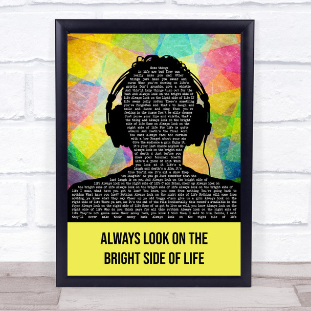 Monty Python Always Look on the Bright Side of Life Multicolour Man Headphones Song Lyric Print