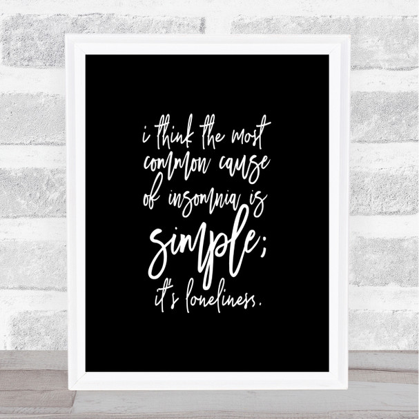Loneliness Quote Print Black & White
