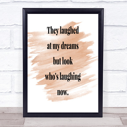 Look Who's Laughing Now Quote Print Watercolour Wall Art