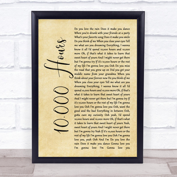 Dan + Shay & Justin Bieber 10,000 Hours Rustic Script Song Lyric Wall Art Print