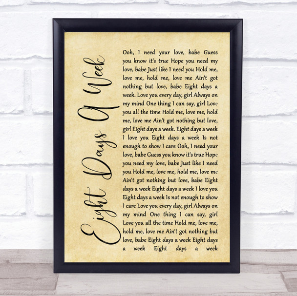 The Beatles Eight Days A Week Rustic Script Song Lyric Quote Print