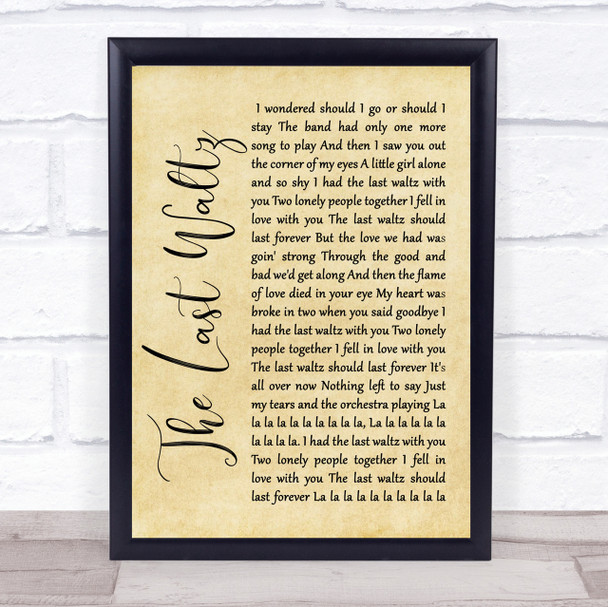Engelbert Humperdinck The Last Waltz Rustic Script Song Lyric Quote Print